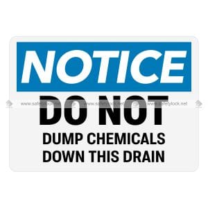do not dump chemicals down this drain - OSHA notice signs